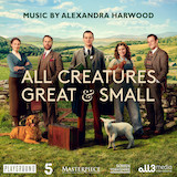 Download Alexandra Harwood All Creatures Great And Small (Main Title) sheet music and printable PDF music notes