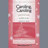 Download Alfred Burt & Wihla Hutson Caroling, Caroling (arr. Michele Weir) sheet music and printable PDF music notes