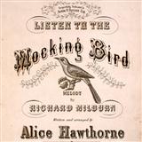 Download Alice Hawthorne Listen To The Mocking Bird sheet music and printable PDF music notes