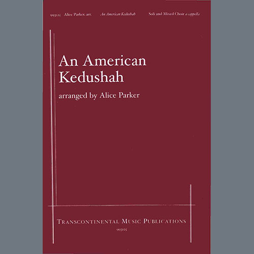 Alice Parker Alice Parker, An American Kedushah, SATB Choir