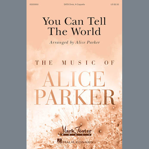 Alice Parker, You Can Tell The World, SATB