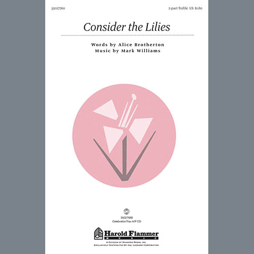Alice Williams Brotherton, Consider The Lilies, 2-Part Choir