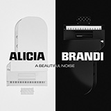 Download Alicia Keys & Brandi Carlile A Beautiful Noise sheet music and printable PDF music notes