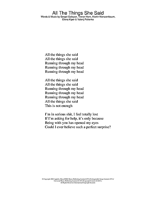 Preview Tatu All The Things She Said Pop sheet music, notes and chords for Piano, SKU: 24244 sheet music, piano notes, chords, guitar tabs, score, transpose, transcribe, how to play, guide, download, learn, tutorial, progression, song, artist, awards, billboard, mtv, vh1, tour, single, album, release