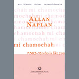Download Allan Naplan Mi Chamochah (Who Is Like You) sheet music and printable PDF music notes