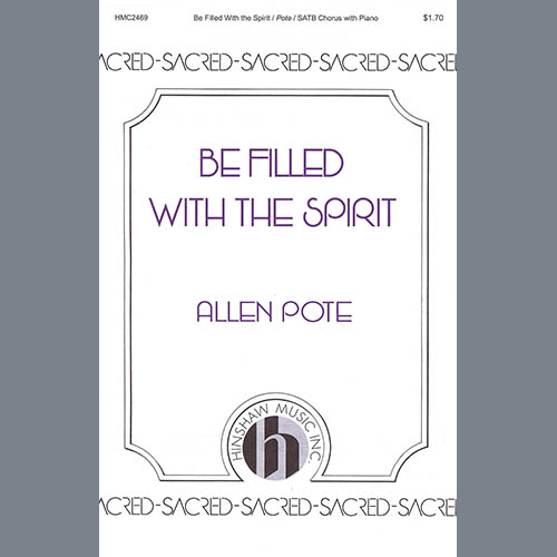 Allan Pote, Be Filled With The Spirit, SATB Choir