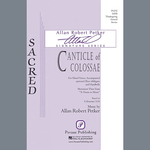 Allan Robert Petker Allan Robert Petker, Canticle Of Colossae, SATB Choir