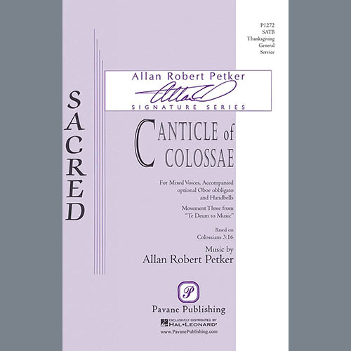 Allan Robert Petker, Canticle Of Colossae, SATB Choir