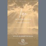 Download Allan Robert Petker Lux (from Dona Nobis Pacem) sheet music and printable PDF music notes