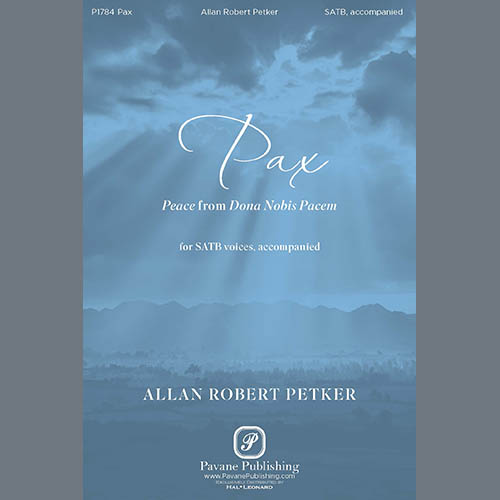 Allan Robert Petker, Pax, SATB Choir