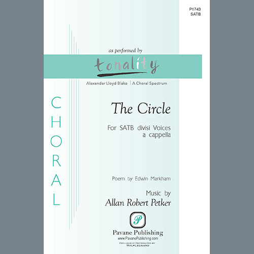 Allan Robert Petker, The Circle, SATB Choir