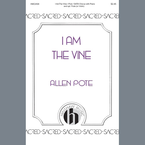 Allen Pote, I Am the Vine, Choral