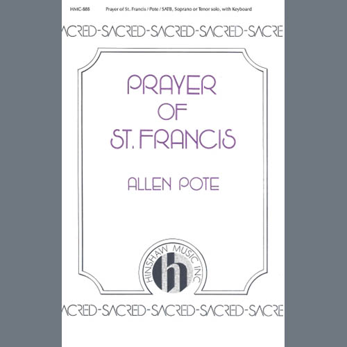 Allen Pote, Prayer Of St. Francis, SATB Choir