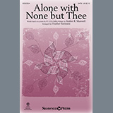 Download Amber R. Maxwell Alone With None But Thee (arr. Heather Sorenson) sheet music and printable PDF music notes