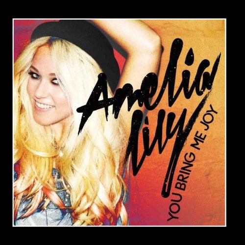 Amelia Lily, You Bring Me Joy, Piano, Vocal & Guitar (Right-Hand Melody)