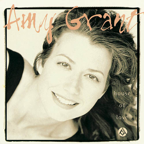 Amy Grant with Vince Gill, House Of Love, Easy Piano
