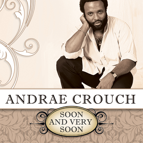 Andraé Crouch, Soon And Very Soon (arr. Barrie Carson Turner), SSA