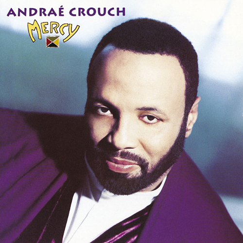 Andrae Crouch Andrae Crouch, Mercy, Piano, Vocal & Guitar (Right-Hand Melody)