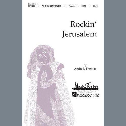 Andre J. Thomas, Rockin' Jerusalem, SATB Choir