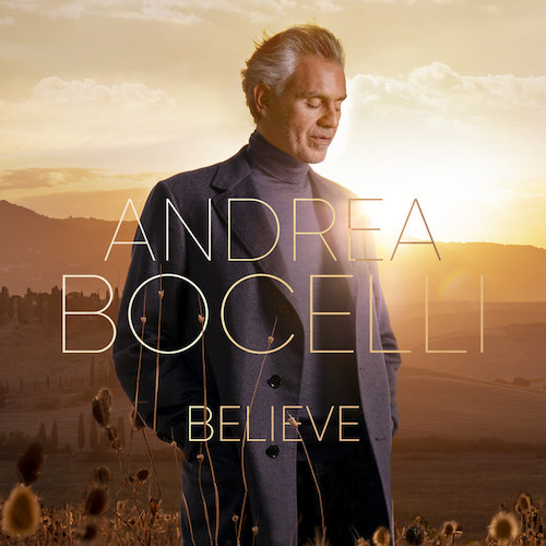 Andrea Bocelli, I Believe (from The Chinese Botanist's Daughters), SATB Choir