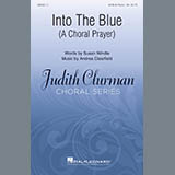 Download Andrea Clearfield Into The Blue: A Choral Prayer sheet music and printable PDF music notes