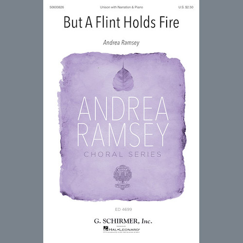 Andrea Ramsey, But A Flint Holds Fire, SATB