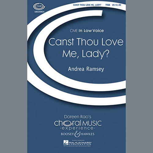 Andrea Ramsey, Canst Thou Love Me, Lady?, TTBB