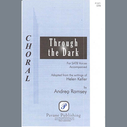 Andrea Ramsey, Through The Dark, SATB Choir