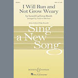 Download Andrew Bleckner I Will Run And Not Grow Weary sheet music and printable PDF music notes