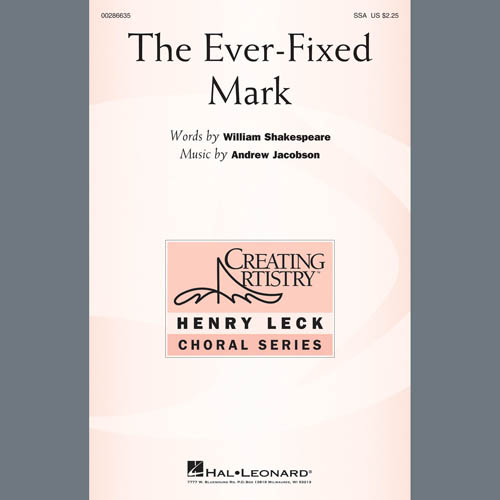 Andrew Jacobson, The Ever Fixed Mark, SSA Choir