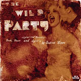 Download Andrew Lippa A Wild, Wild Party sheet music and printable PDF music notes