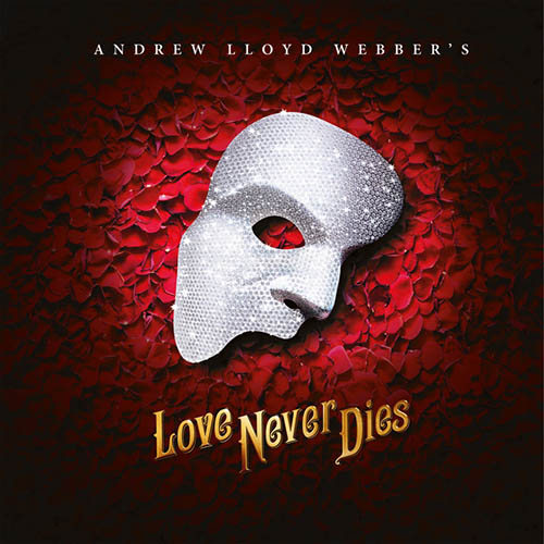 Andrew Lloyd Webber, Only For Him/Only For You (from Love Never Dies), Piano, Vocal & Guitar (Right-Hand Melody)