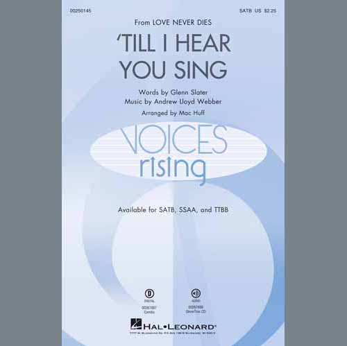 Andrew Lloyd Webber, 'Til I Hear You Sing (arr. Mac Huff), TTBB Choir