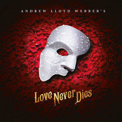 Andrew Lloyd Webber Andrew Lloyd Webber, Why Does She Love Me? (from Love Never Dies), Piano, Vocal & Guitar (Right-Hand Melody)