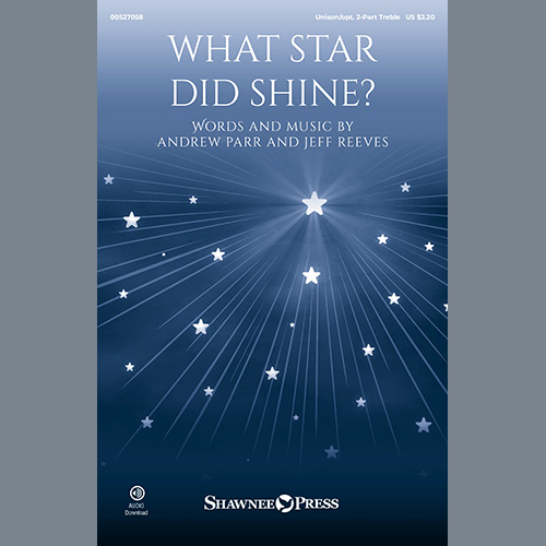 Andrew Parr and Jeff Reeves, What Star Did Shine?, Choir
