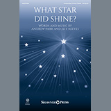 Download Andrew Parr and Jeff Reeves What Star Did Shine? sheet music and printable PDF music notes