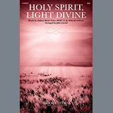 Download Andrew Reed Holy Spirit, Light Divine (arr. John Leavitt) sheet music and printable PDF music notes