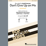 Download Andy Grammer Don't Give Up On Me (arr. Mac Huff) sheet music and printable PDF music notes