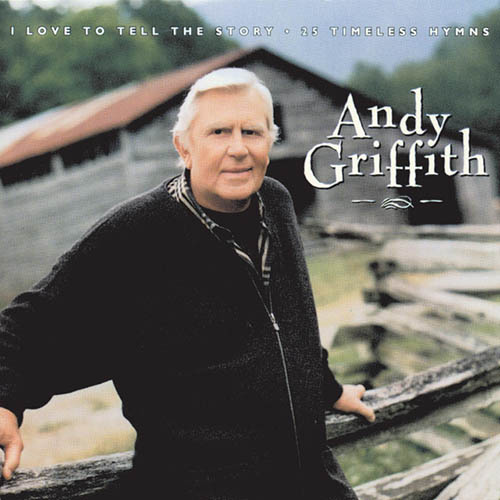 Andy Griffith Andy Griffith, The Old Rugged Cross/Near The Cross, Piano, Vocal & Guitar Chords (Right-Hand Melody)
