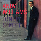 Download Andy Williams Lonely Street sheet music and printable PDF music notes