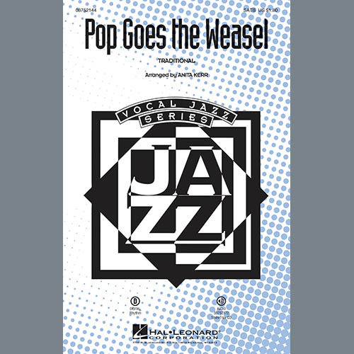 Traditional, Pop Goes The Weasel (arr. Anita Kerr), SATB