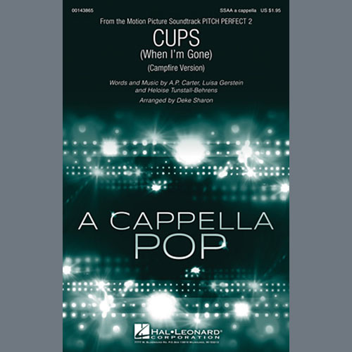 Anna Kendrick, Cups (When I'm Gone) (Campfire Version) (from Pitch Perfect 2) (arr. Deke Sharon), SSA