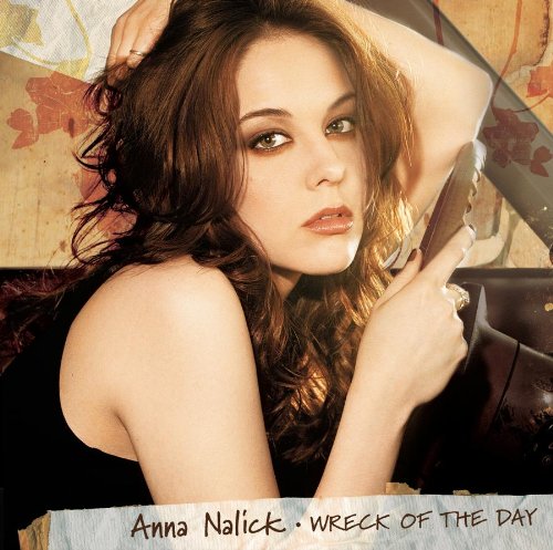 Anna Nalick, Wreck of the Day, Piano, Vocal & Guitar (Right-Hand Melody)