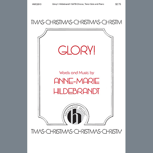 Anne-Marie Hildebrandt, Glory!, SATB Choir