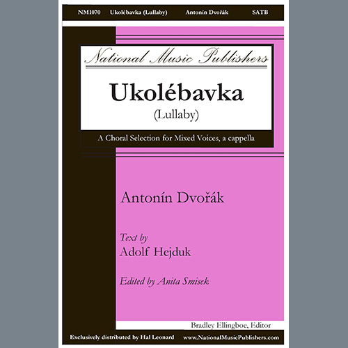 Antonin Dvorák, Ukolebavka (Lullaby), SATB Choir