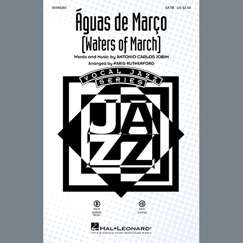 Antonio Carlos Jobim, Águas De Março (Waters Of March) (arr. Paris Rutherford), SATB Choir