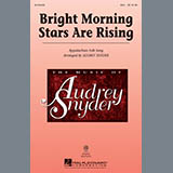 Download Appalachian Folk Song Bright Morning Stars Are Rising (arr. Audrey Snyder) sheet music and printable PDF music notes