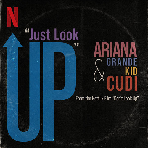 Ariana Grande & Kid Cudi, Just Look Up (from Don't Look Up), Piano, Vocal & Guitar Chords (Right-Hand Melody)