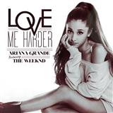 Download Ariana Grande & The Weeknd Love Me Harder sheet music and printable PDF music notes