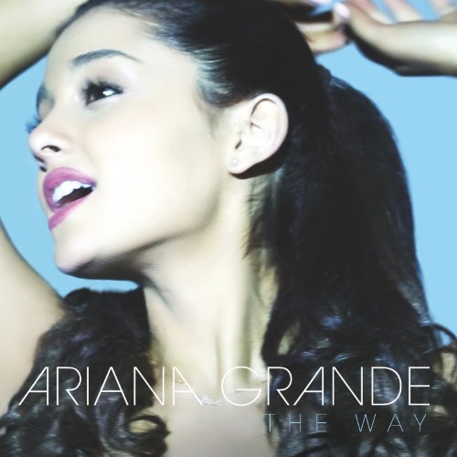 Ariana Grande, The Way, Piano, Vocal & Guitar (Right-Hand Melody)